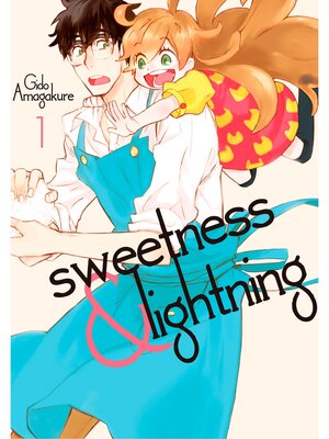 cover image of Sweetness and Lightning, Volume 1